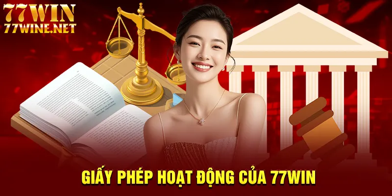 Giấy phép hoạt động của 77win