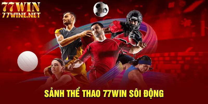 Sảnh thể thao 77win sôi động