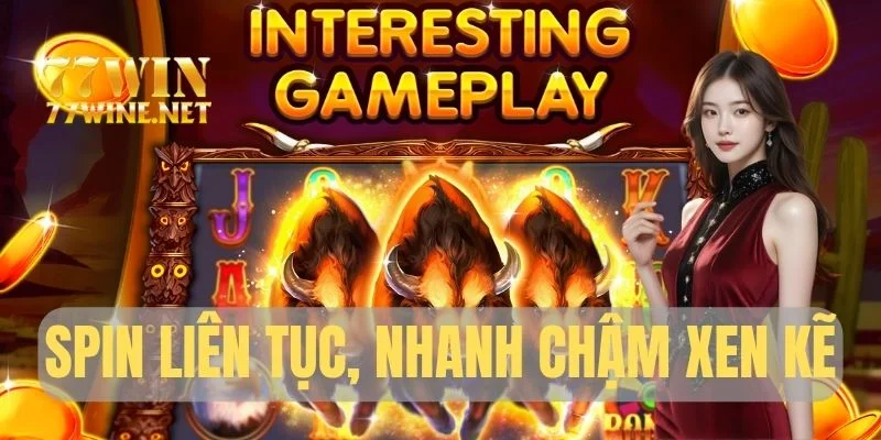 Spin liên tục, nhanh chậm xen kẽ