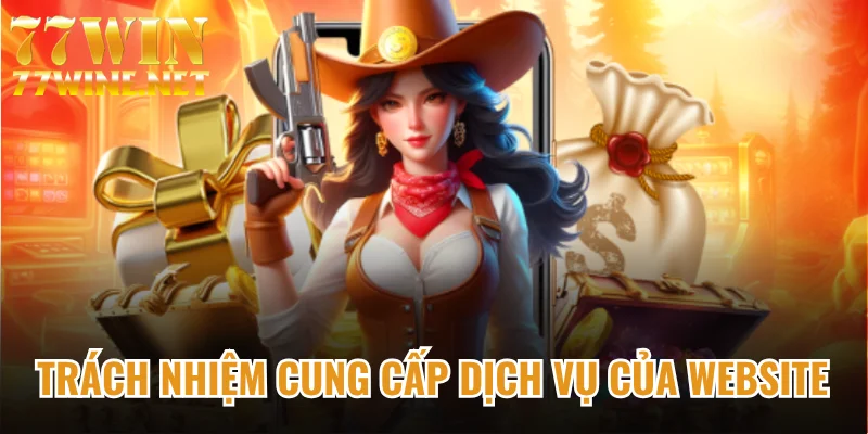 Trách nhiệm cung cấp dịch vụ của website